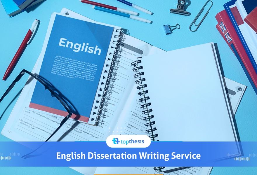 English Dissertation Writing Service