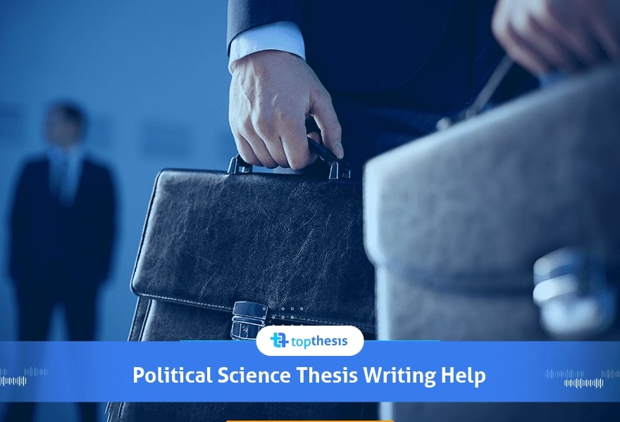 Professional Political Thesis Assistance
