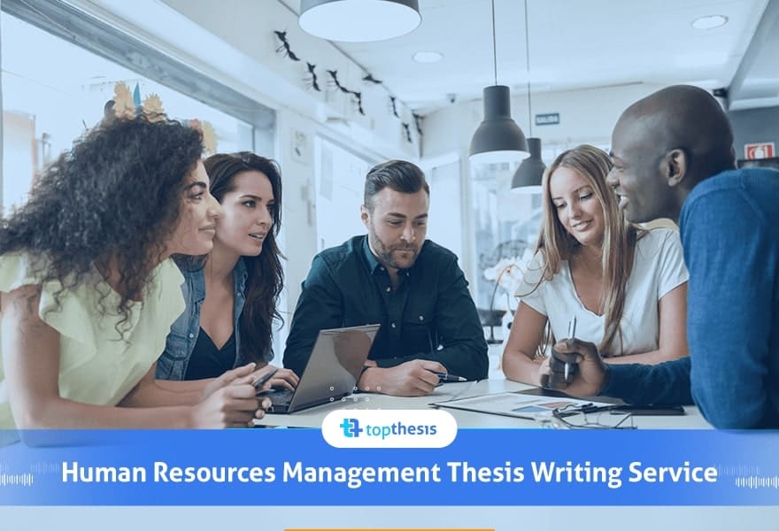 Human Resource Management Thesis Assistance