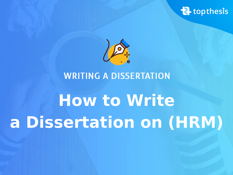 how-to-write-a-dissertation-on-hrm